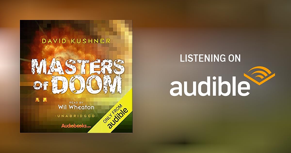 Masters of Doom by David Kushner Audiobook Masters of Doom by David Kushner Audiobook